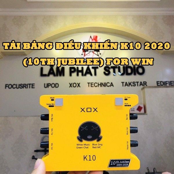 Tải Bảng Điều Khiển K10 2020 10th Jubilee For Win