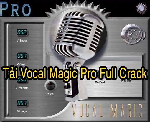 Tải Vocal Magic Pro Full Crack 