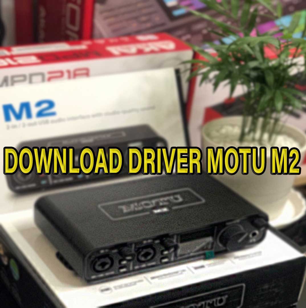 Download Driver Sound Card Motu M2